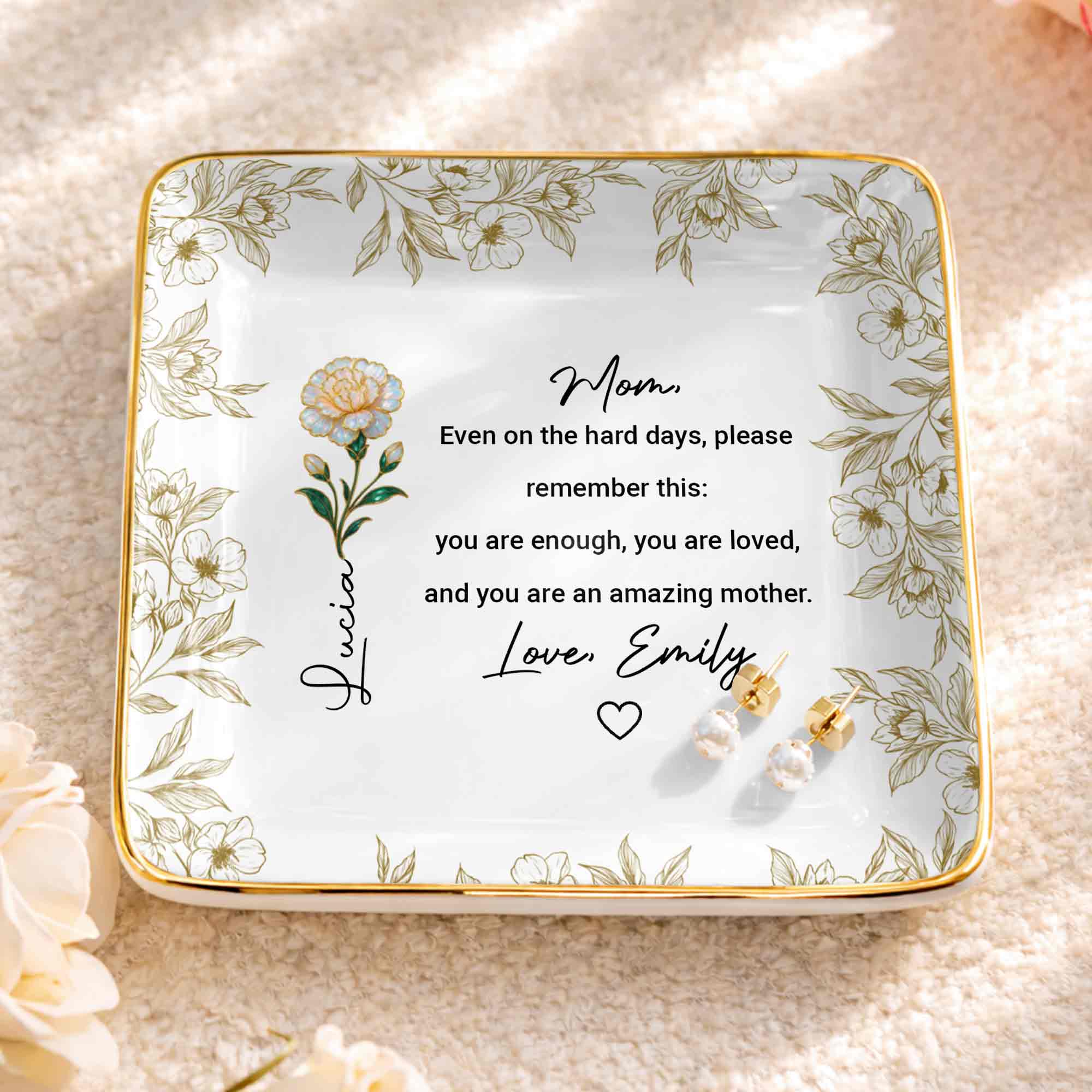 Even On The Hard Days Mom Message Floral Jewelry Dish - Personalized Custom Jewelry Dish, Ceramic Dish, Square Shape - MOM174_SCRF - Image 3