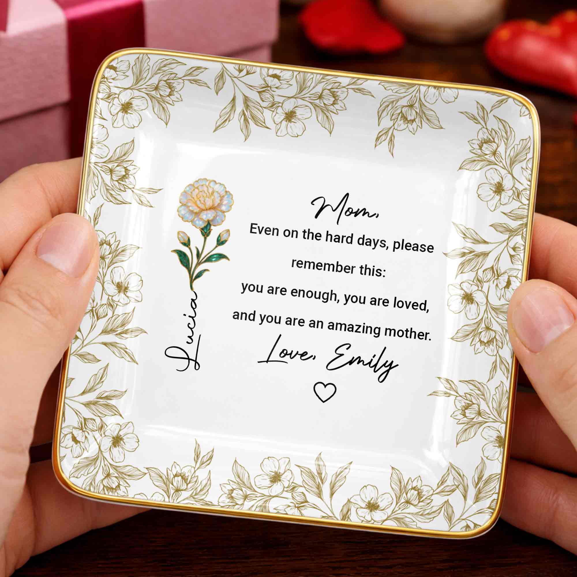 Even On The Hard Days Mom Message Floral Jewelry Dish - Personalized Custom Jewelry Dish, Ceramic Dish, Square Shape - MOM174_SCRF - Image 7