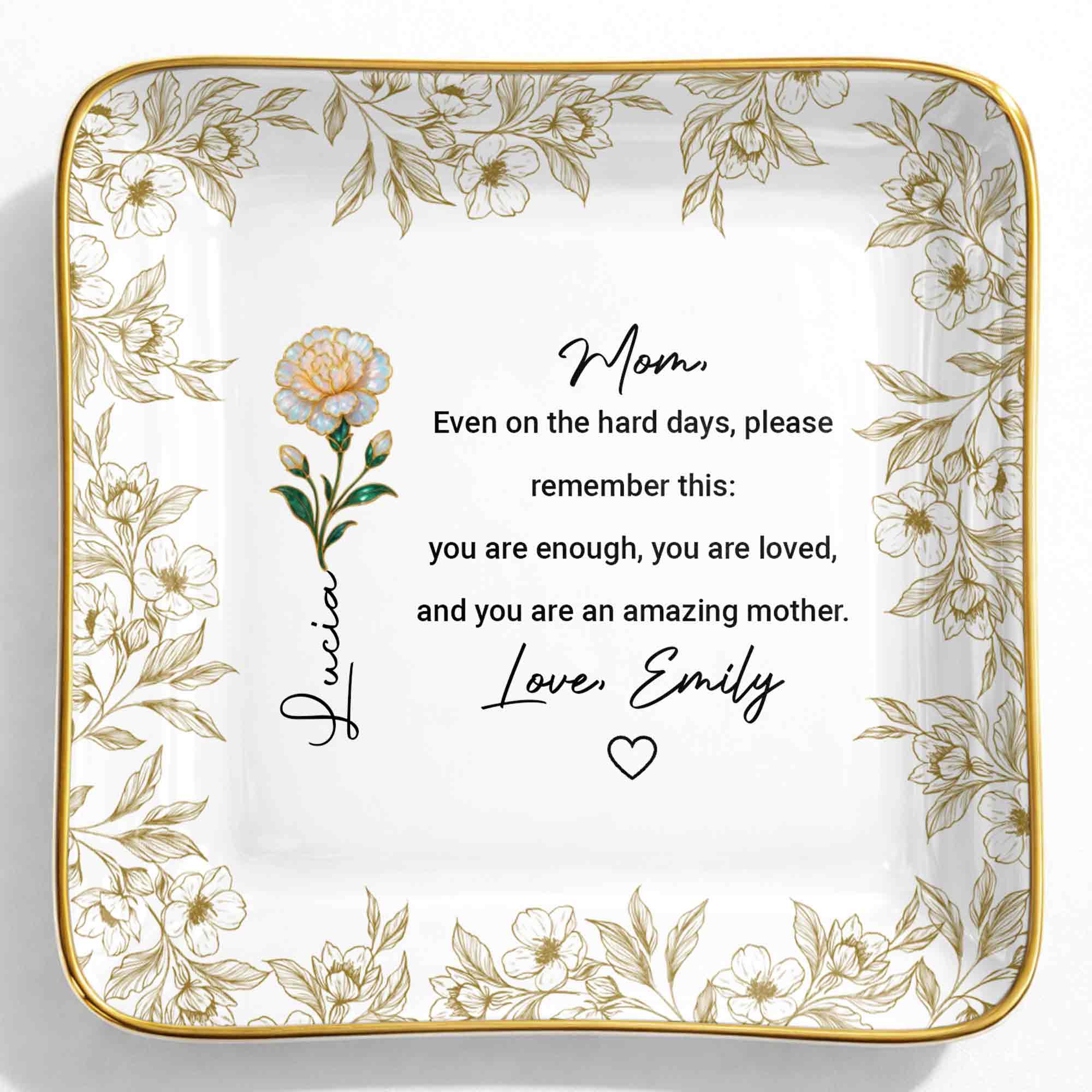 Even On The Hard Days Mom Message Floral Jewelry Dish - Personalized Custom Jewelry Dish, Ceramic Dish, Square Shape - MOM174_SCRF - Image 9