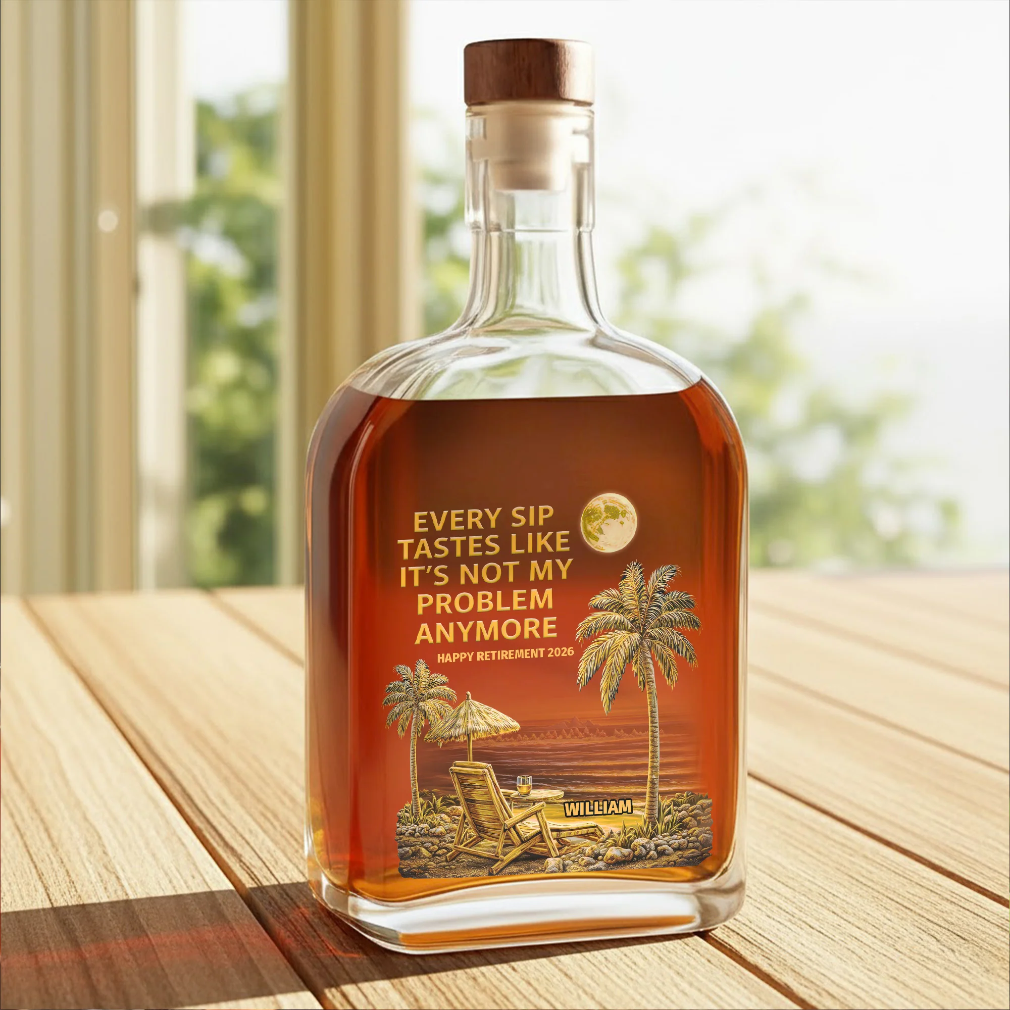 Every Sip Tastes Like It's Not My Problem Anymore Retirement Palm Trees - Personalized Whiskey Bottle - RETIRE024_WHIBA - Image 3
