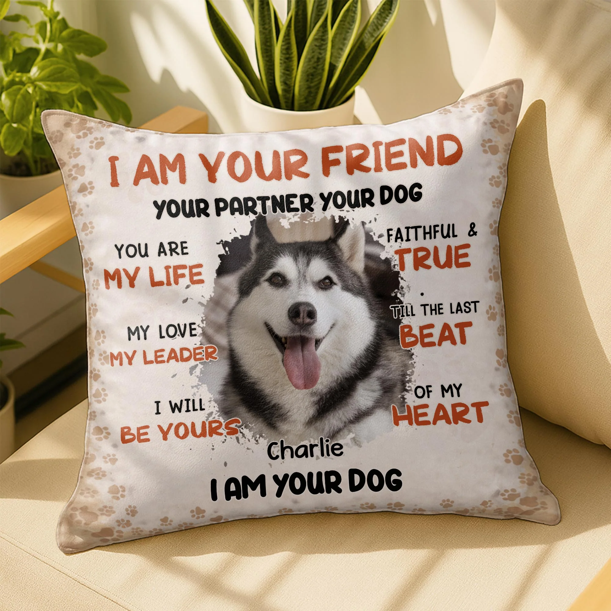 I Am Your Friend Your Partner Dog With Paws Design - Personalized Custom Pillow, Insert Included - PET160_PLW - Image 7