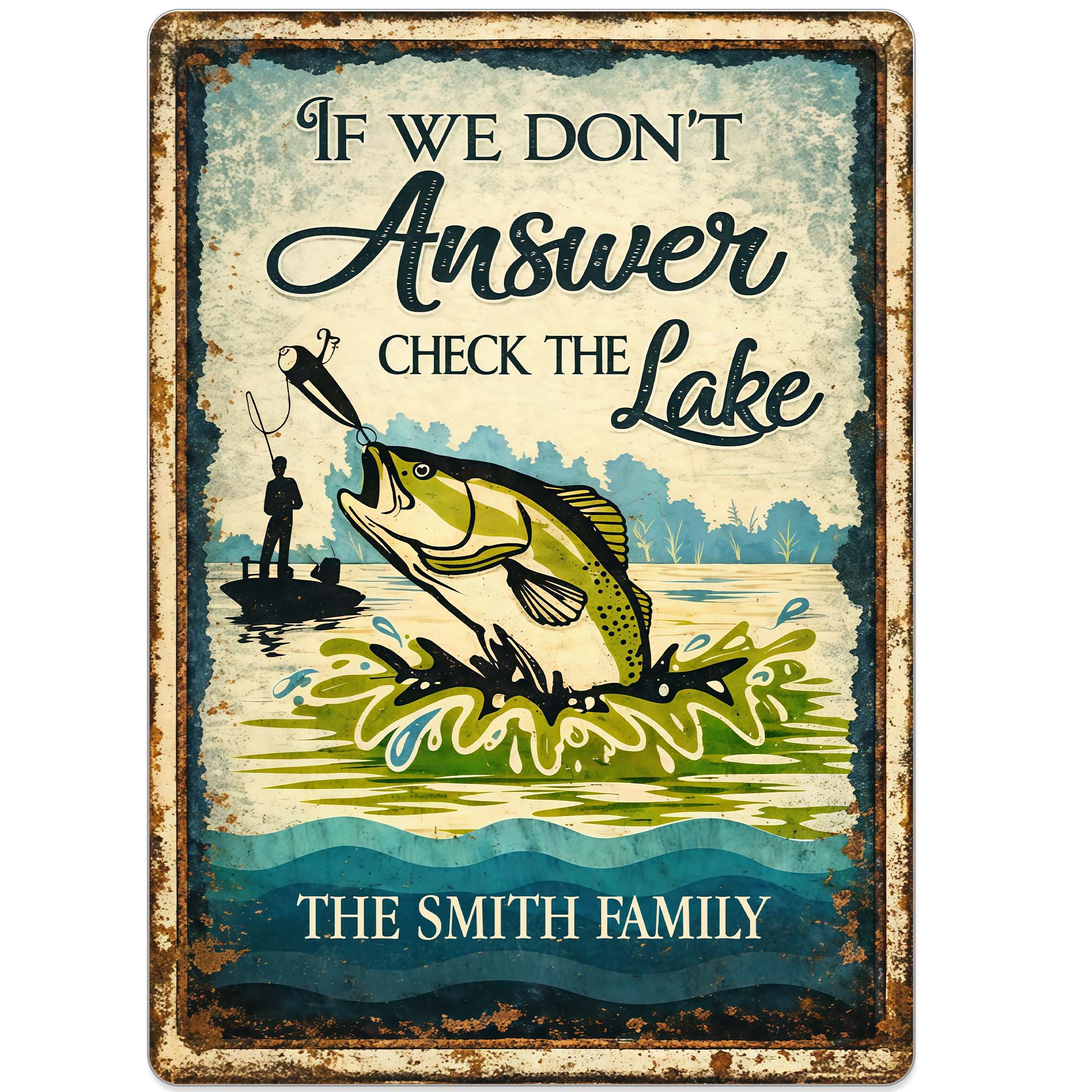 If We Don't Answer Check The Lake Bass Fish And Fisherman Design - Personalized Metal Sign - FISH003_MSIGN - Image 10