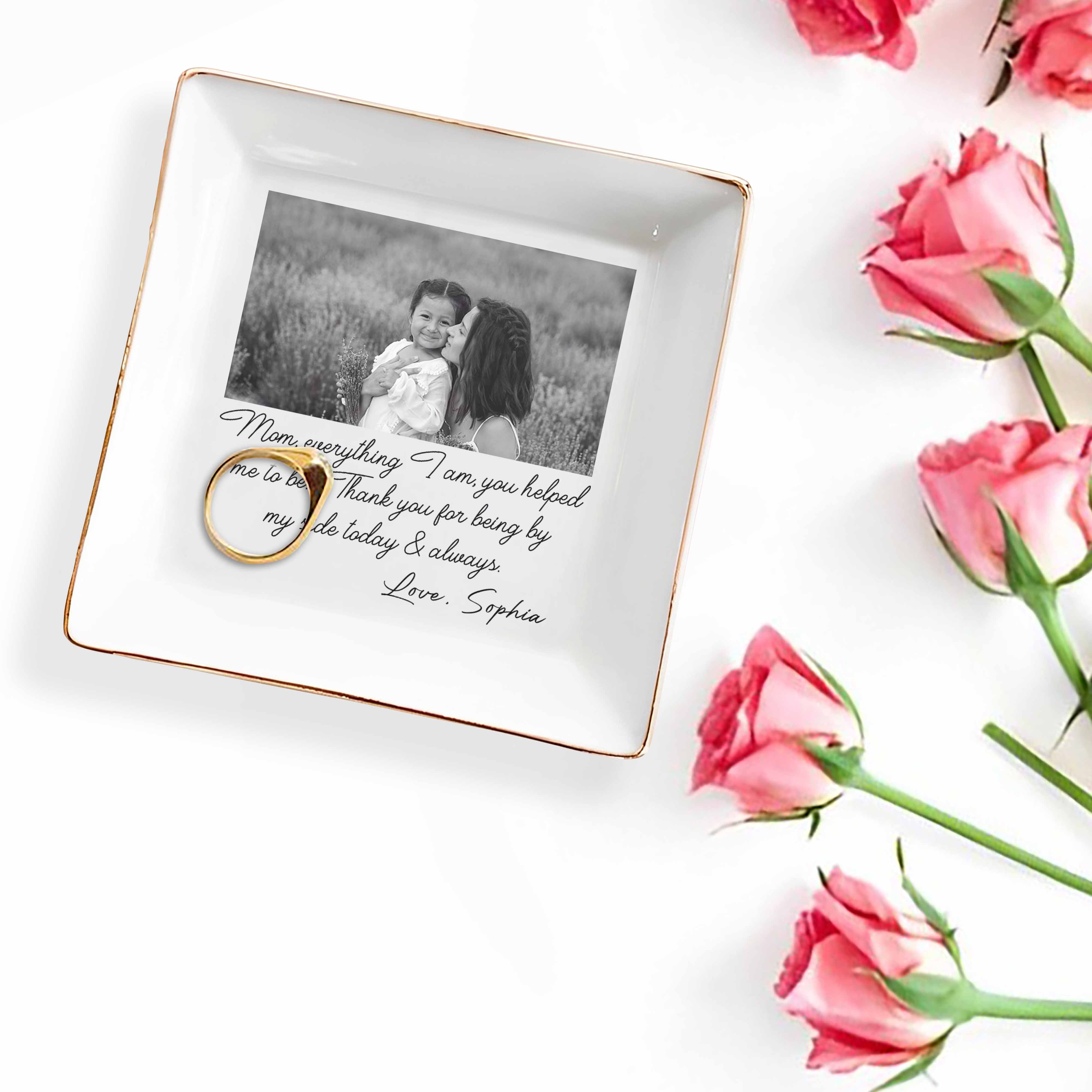 Mom Everything I Am You Helped Me To Be Custom Photo Ceramic Jewelry Dish - Personalized Custom Jewelry Dish, Square Ceramic Dish - MOM198_SCRD - Image 3