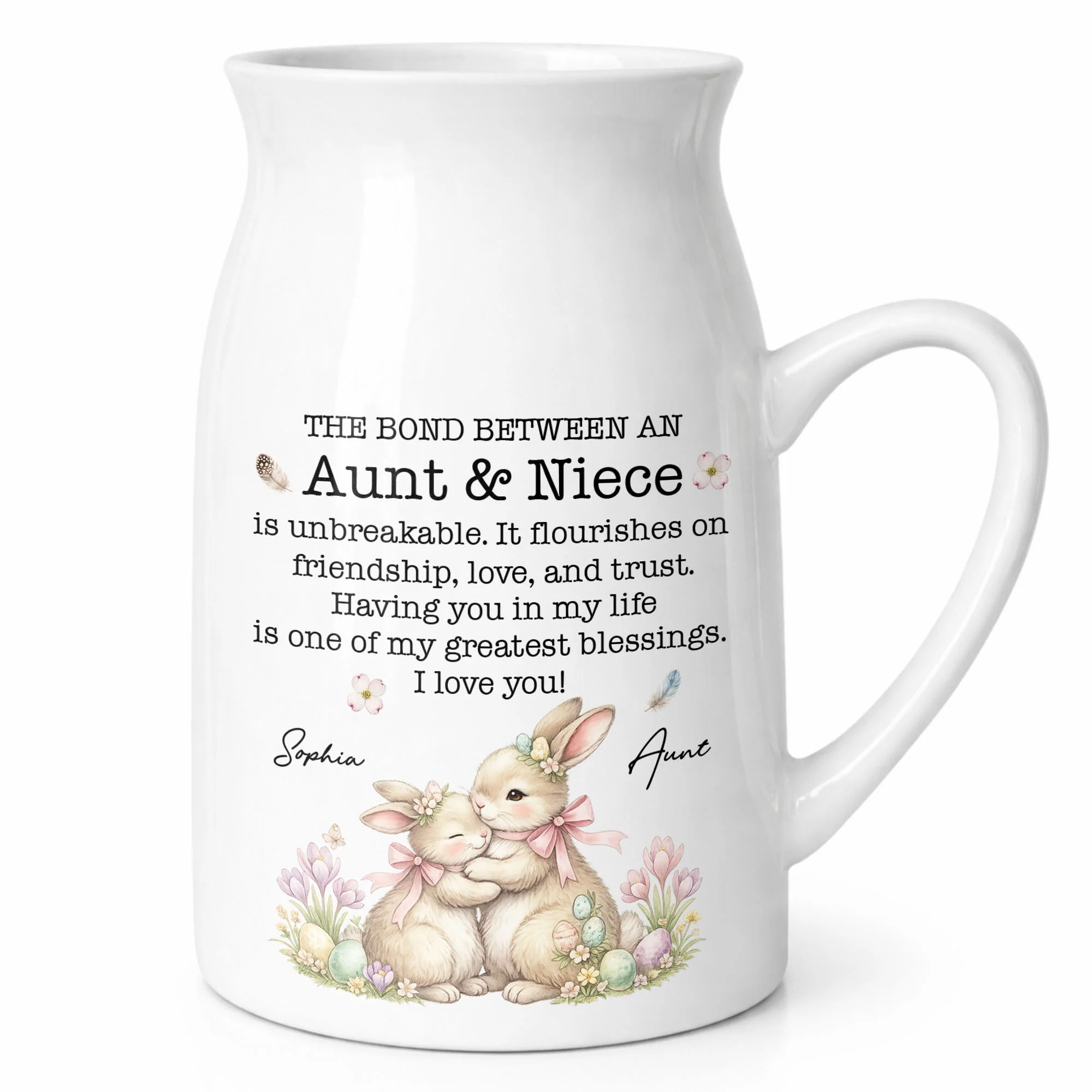 The Bond Between An Aunt And Niece Unbreakable Blessing With Bunnies And Flowers - Personalized Ceramic Flower Vase - NCE044_CEV - Image 12
