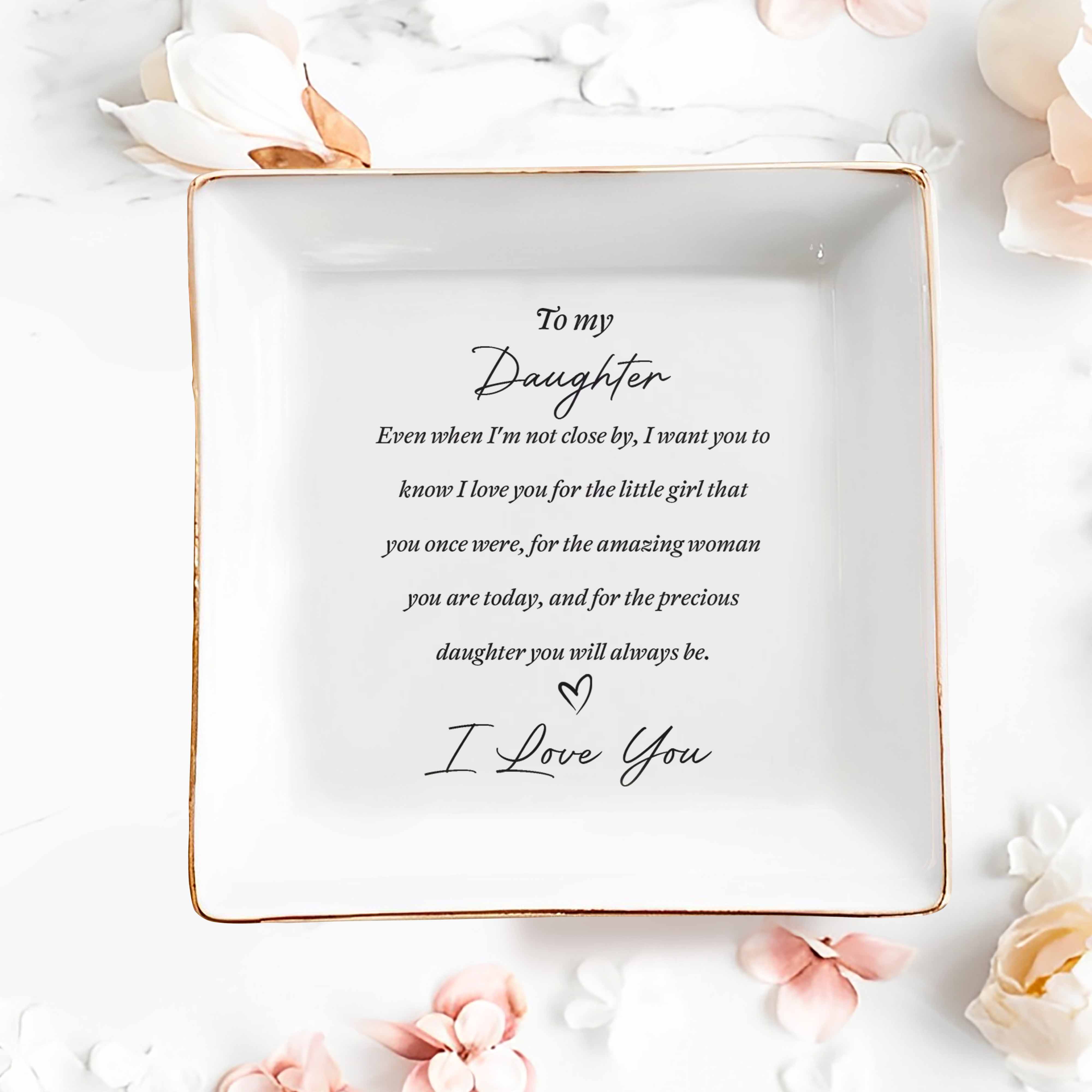 To My Daughter Even When I'm Not Close By Heart Ceramic Jewelry Holder - Personalized Custom Jewelry Dish, Square Ceramic Dish - DAU344_SCRD - Image 2