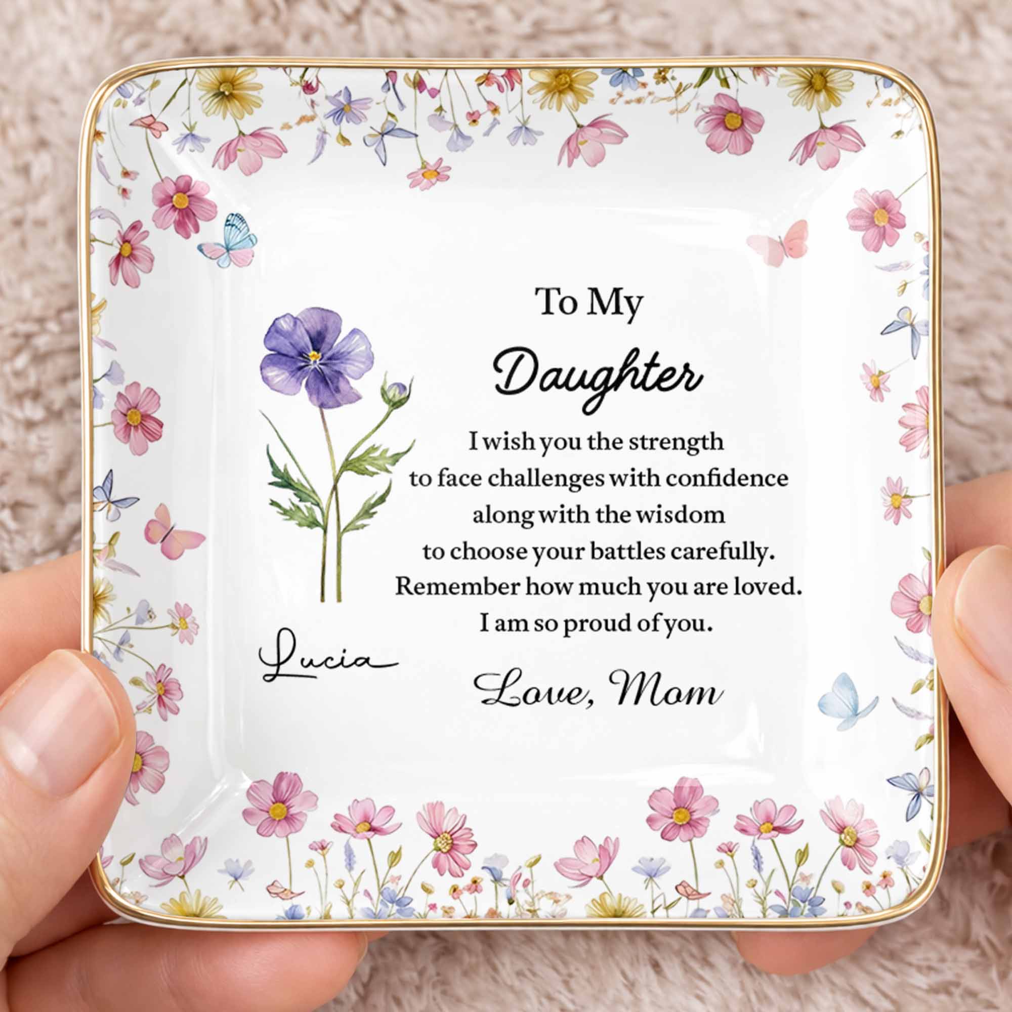 To My Daughter Strength And Wisdom Message Floral Butterfly Jewelry Dish - Personalized Custom Jewelry Dish, Ceramic Dish, Square Shape - DAU346_SCRF - Image 2