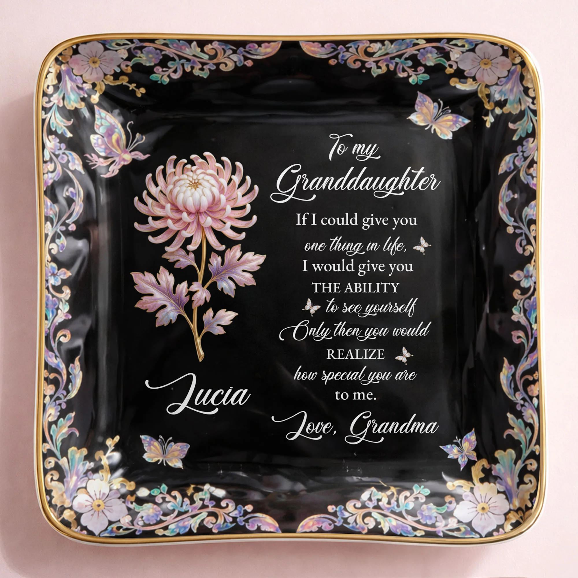 To My Granddaughter If I Could Give You Flower And Butterfly Jewelry Dish - Personalized Custom Jewelry Dish, Ceramic Dish, Square Shape - GDT660_SCRF - Image 8