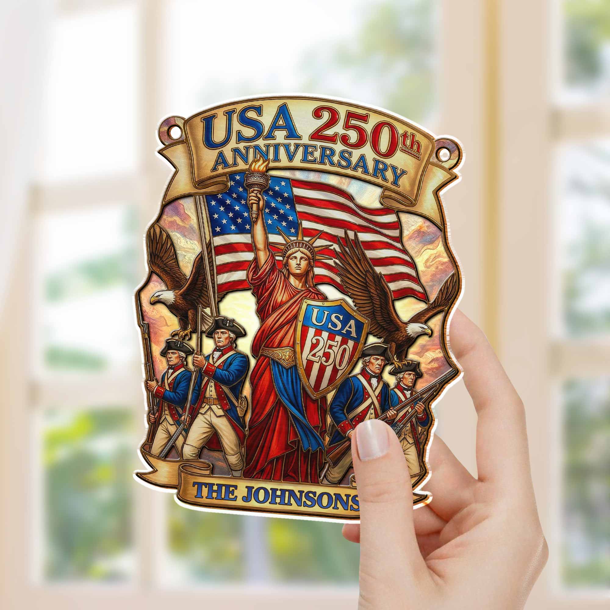 USA 250th Anniversary Patriotic Design With Statue Of Liberty And American Flag - Personalized Custom Suncatcher - INDE090_CSUN - Image 4