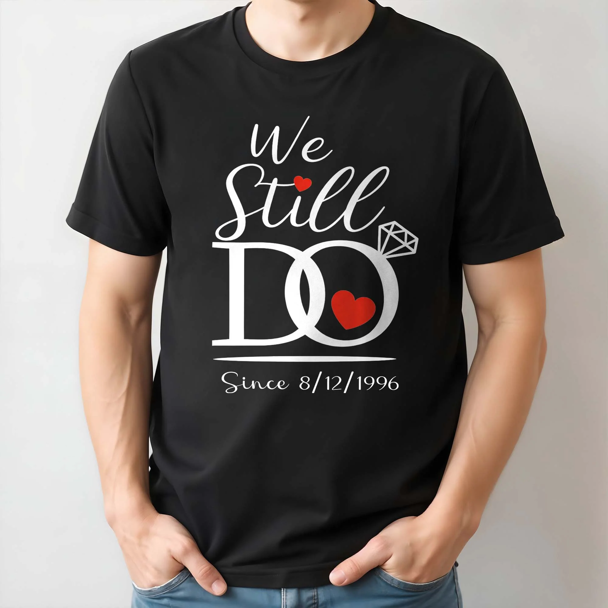 We Still Do Since Wedding Anniversary Diamond Ring And Hearts Design - Personalized Custom Unisex T-shirt, Hoodie - CPL1419_BBAS - Image 4