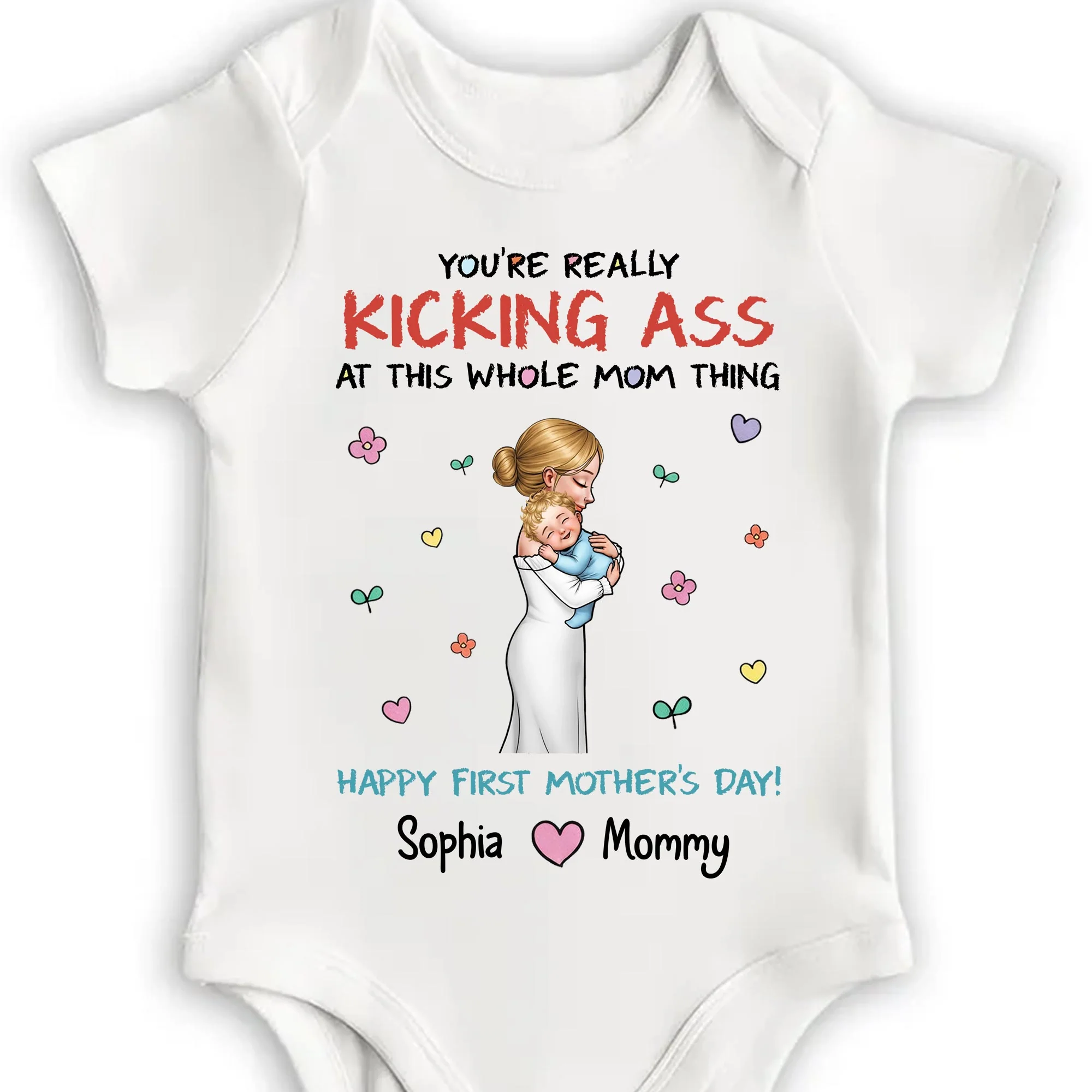 You're Really Kicking Ass At This Whole Mom Thing Hearts And Flowers - Personalized Custom Baby Onesie - KID562_ONES - Image 5